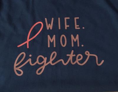Wife, Mom, Fighter 